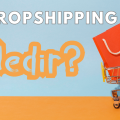 Dropshipping nedir?
